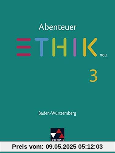 Abenteuer Ethik – Baden-Württemberg - neu / Unterrichtswerk für Ethik in der Sekundarstufe I: Abenteuer Ethik – Baden-Württemberg - neu / Abenteuer ... für Ethik in der Sekundarstufe I Abenteuer Ethik – Baden-Württemberg - neu / Unterrichtswerk für Ethik in der Sekundarstufe I: Abenteuer Ethik – Baden-Württemberg - neu / Abenteuer ... für Ethik in der Sekundarstufe I