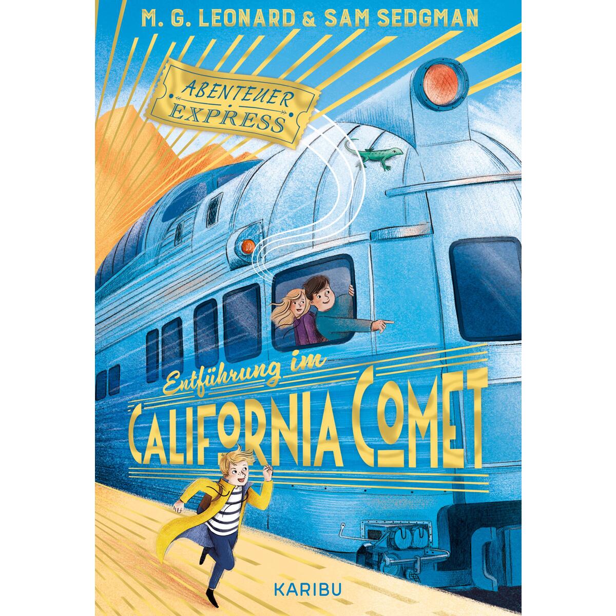 Abenteuer-Express (Band 2) - Entführung im California Comet von Karibu