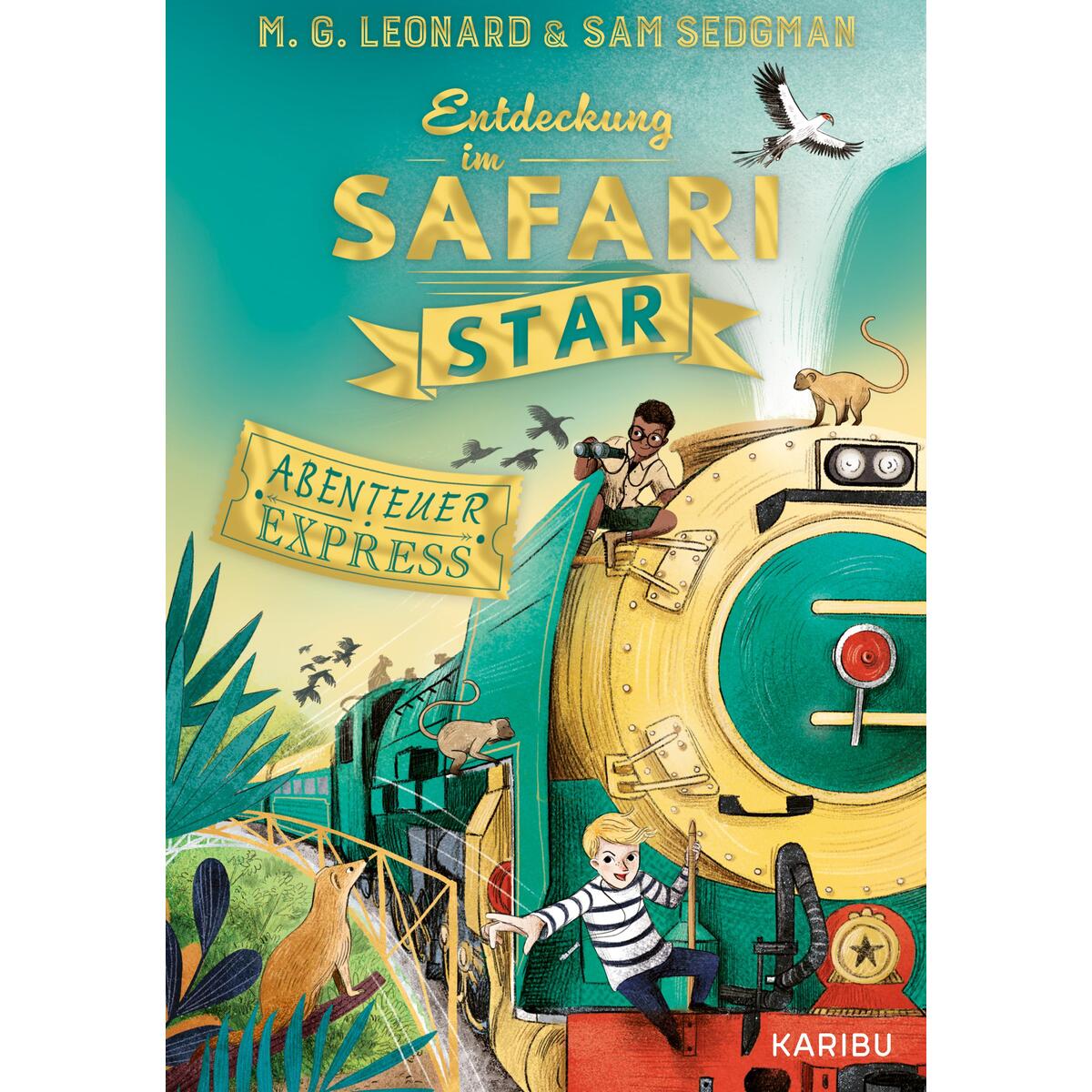 Abenteuer-Express (Band 3) - Entdeckung im Safari Star von Karibu