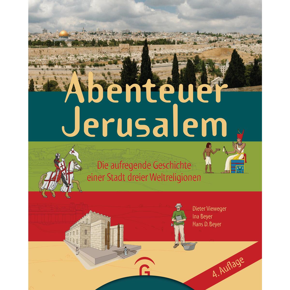 Abenteuer Jerusalem Abenteuer Jerusalem von Gütersloher Verlagshaus