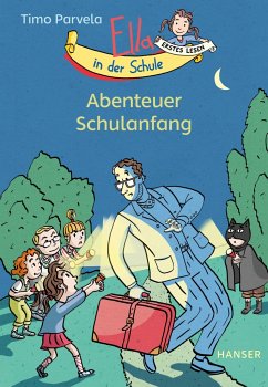 Abenteuer Schulanfang / Ella in der Schule Bd.1 von Hanser