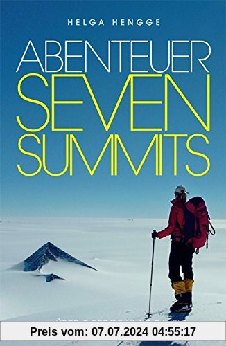 Abenteuer Seven Summits: Über 7 Berge um die Welt
