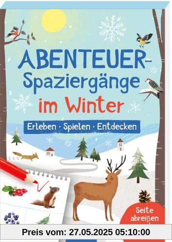 Abenteuer-Spaziergänge Im Winter: Erleben – Spielen – Entdecken | Abreißblock mit Beschäftigungsideen für Spaziergänge mit Kindern Abenteuer-Spaziergänge Im Winter: Erleben – Spielen – Entdecken | Abreißblock mit Beschäftigungsideen für Spaziergänge mit Kindern