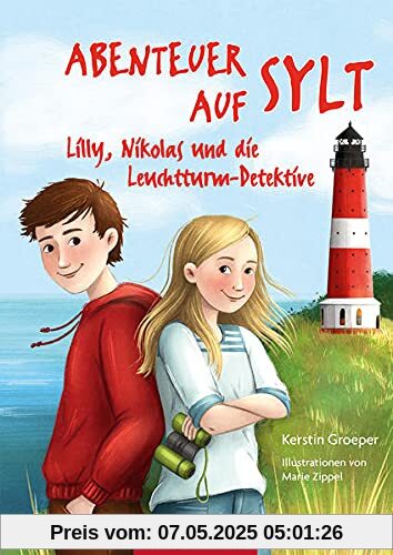 Abenteuer auf Sylt - Lilly, Nikolas und die Leuchtturmdetektive (Lilly und Nikolas)