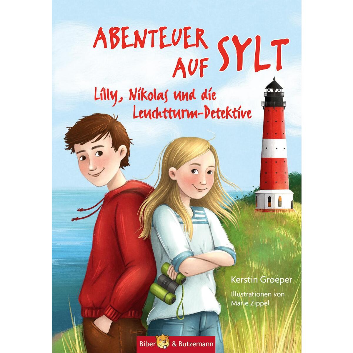 Abenteuer auf Sylt - Lilly, Nikolas und die Leuchtturmdetektive Abenteuer auf Sylt - Lilly, Nikolas und die Leuchtturmdetektive von Biber & Butzemann