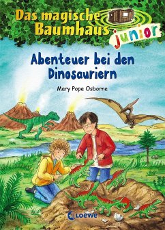 Abenteuer bei den Dinosauriern / Das magische Baumhaus junior Bd.1 von Loewe / Loewe Verlag