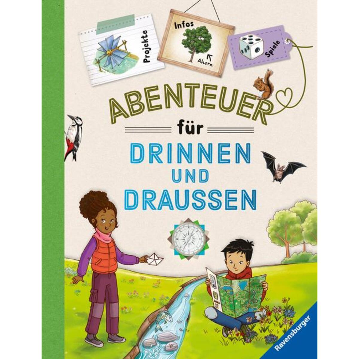 Abenteuer für drinnen und draußen Abenteuer für drinnen und draußen von Ravensburger Verlag