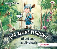 Abenteuer im Littelwald / Der kleine Flohling Bd.1 (3 Audio-CDs) von Oetinger Media
