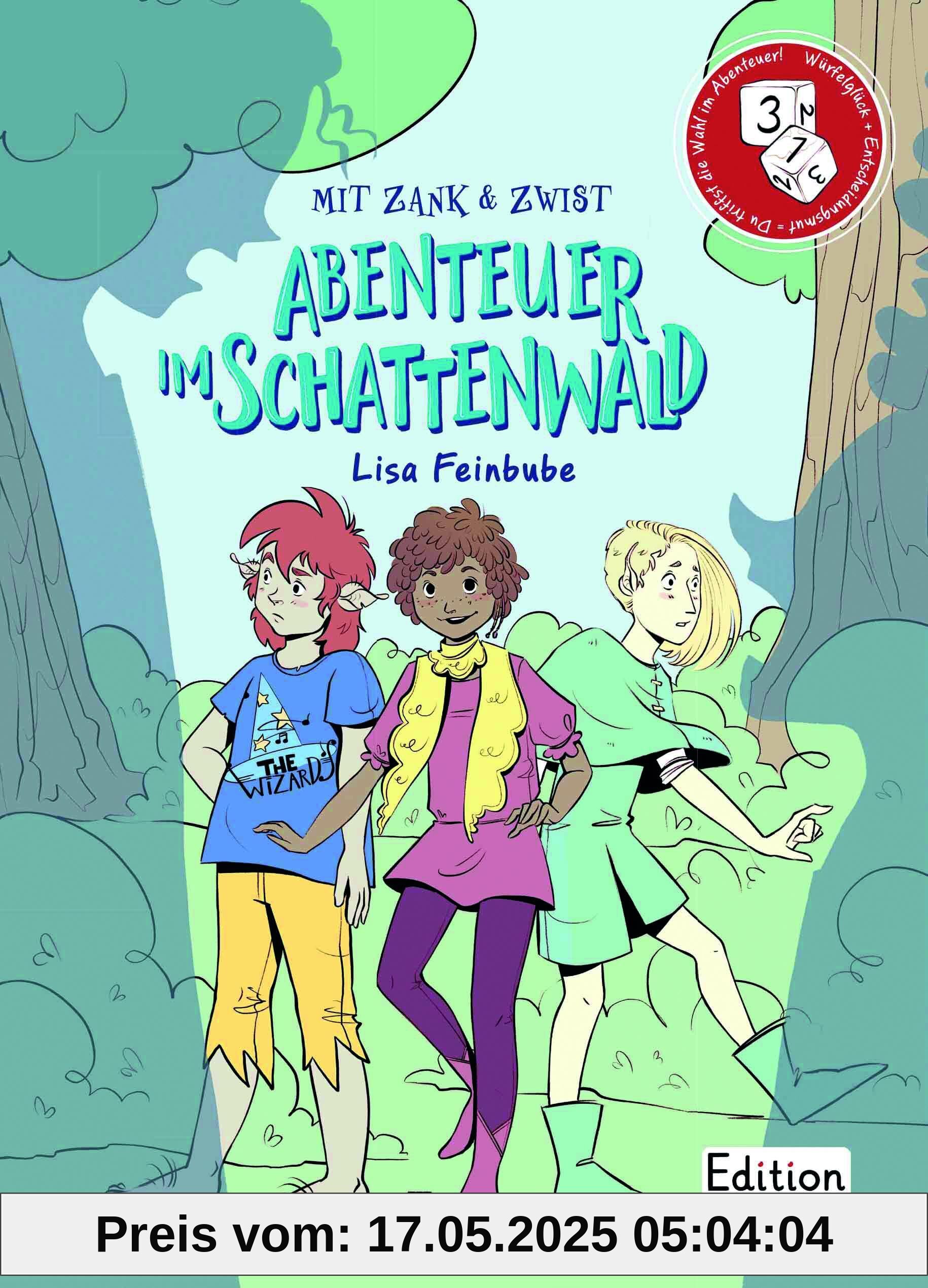 Abenteuer im Schattenwald (Mit Zank und Zwist, Band 1)