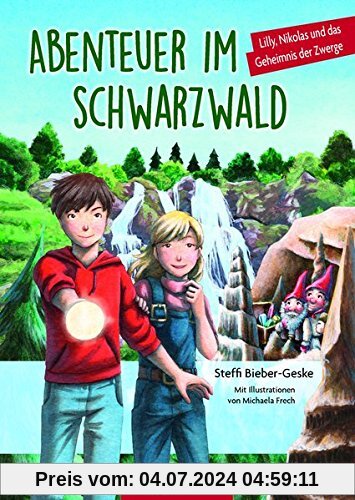 Abenteuer im Schwarzwald - Lilly, Nikolas und das Geheimnis der Zwerge (Lilly und Nikolas)