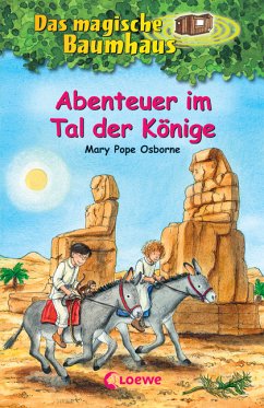 Abenteuer im Tal der Könige / Das magische Baumhaus Bd.49 von Loewe / Loewe Verlag