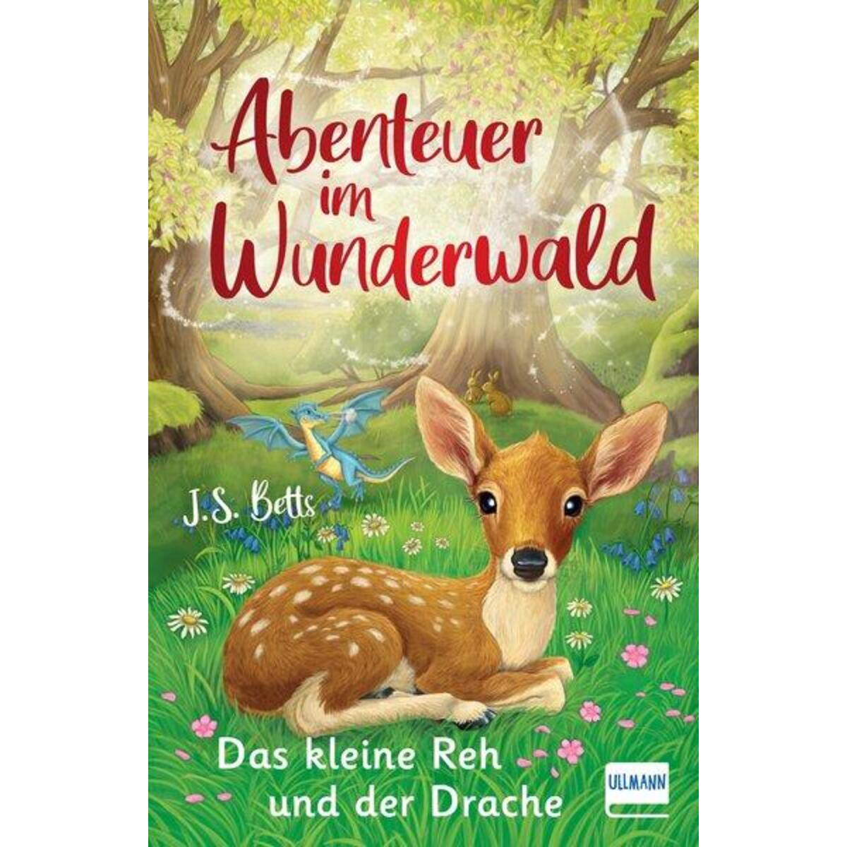 Abenteuer im Wunderwald - Das kleine Reh und der Drache von Ullmann Medien GmbH