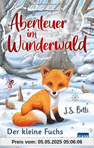 Abenteuer im Wunderwald – Der kleine Fuchs und die Fee: Kinderbuch für Mädchen und Jungen ab 7 Jahren, magische Abenteuergeschichte, mit Leserätsel zum Ausfüllen Abenteuer im Wunderwald – Der kleine Fuchs und die Fee: Kinderbuch für Mädchen und Jungen ab 7 Jahren, magische Abenteuergeschichte, mit Leserätsel zum Ausfüllen
