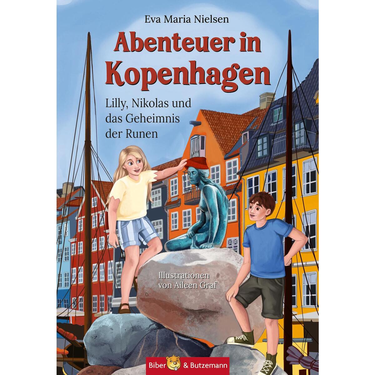 Abenteuer in Kopenhagen - Lilly, Nikolas und das Geheimnis der Runen Abenteuer in Kopenhagen - Lilly, Nikolas und das Geheimnis der Runen von Biber & Butzemann