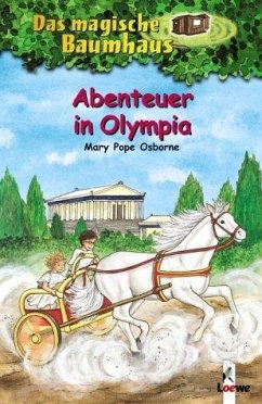 Abenteuer in Olympia / Das magische Baumhaus Bd.19 von Loewe / Loewe Verlag