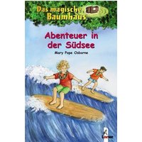 Abenteuer in der Südsee  / Das magische Baumhaus Bd. 26