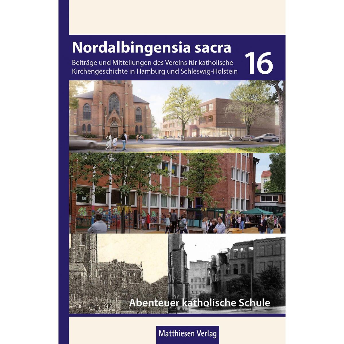 Abenteuer katholische Schule in Hamburg Abenteuer katholische Schule in Hamburg von Matthiesen Verlag