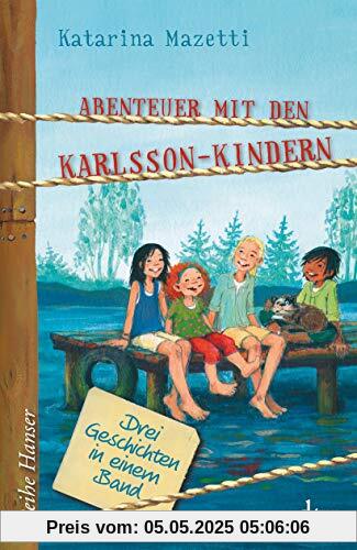 Abenteuer mit den Karlsson-Kindern (Reihe Hanser)