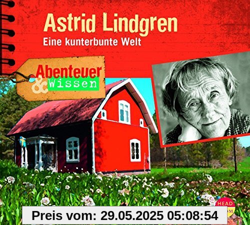 Abenteuer & Wissen: Astrid Lindgren - Eine kunterbunte Welt Abenteuer & Wissen: Astrid Lindgren - Eine kunterbunte Welt