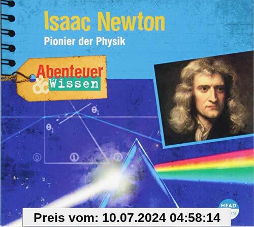 Abenteuer & Wissen: Isaac Newton - Pionier der Physik