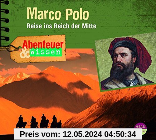 Abenteuer & Wissen: Marco Polo - Reise ins Reich der Mitte