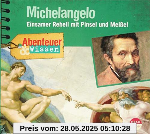 Abenteuer & Wissen: Michelangelo - Einsamer Rebell mit Pinsel und Meißel Abenteuer & Wissen: Michelangelo - Einsamer Rebell mit Pinsel und Meißel