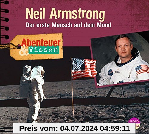 Abenteuer & Wissen: Neil Armstrong: Der erste Mensch auf dem Mond