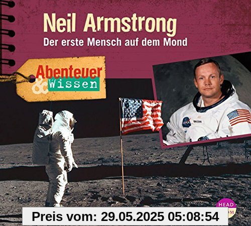 Abenteuer & Wissen: Neil Armstrong: Der erste Mensch auf dem Mond Abenteuer & Wissen: Neil Armstrong: Der erste Mensch auf dem Mond