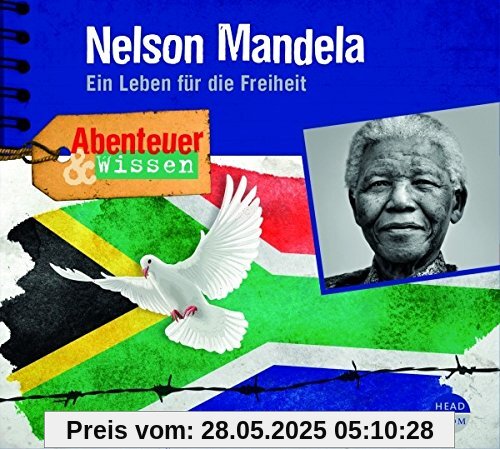 Abenteuer & Wissen: Nelson Mandela - Ein Leben für die Freiheit Abenteuer & Wissen: Nelson Mandela - Ein Leben für die Freiheit