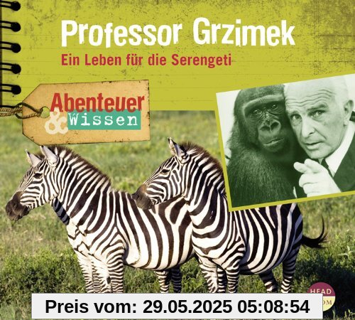 Abenteuer & Wissen: Professor Grzimek. Ein Leben für die Serengeti