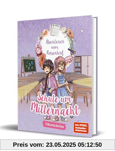 Abenteuer vom Rosenhof. Schule um Mitternacht: von ViktoriaSarina
