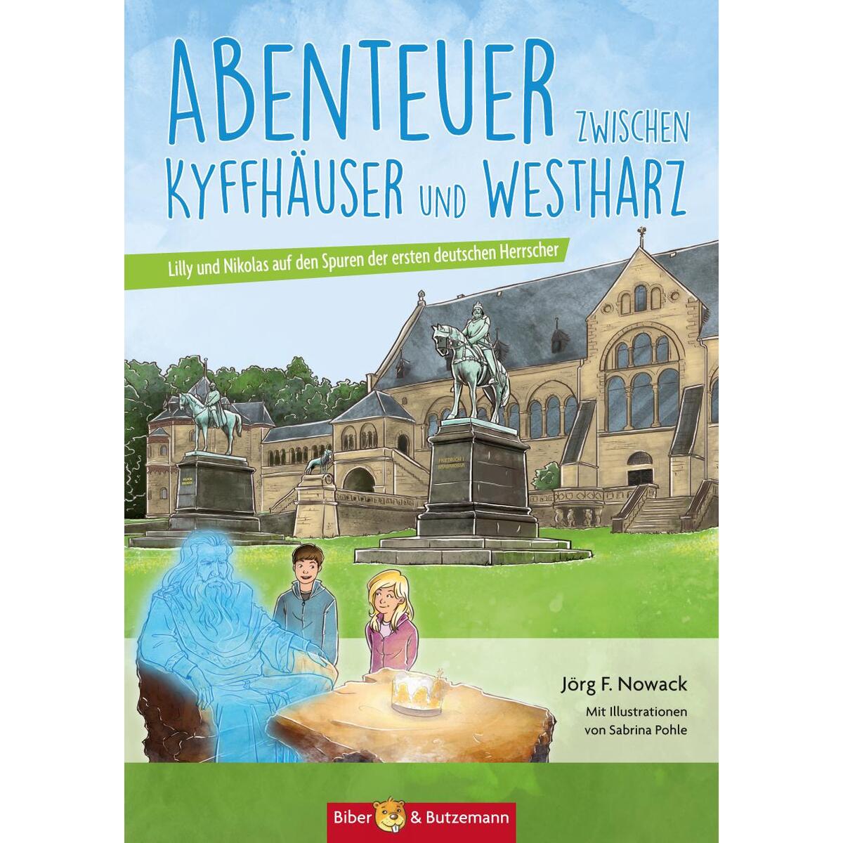 Abenteuer zwischen Kyffhäuser und Westharz Abenteuer zwischen Kyffhäuser und Westharz von Biber & Butzemann