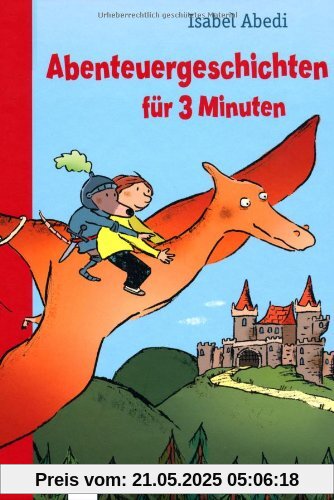 Abenteuergeschichten für 3 Minuten Abenteuergeschichten für 3 Minuten