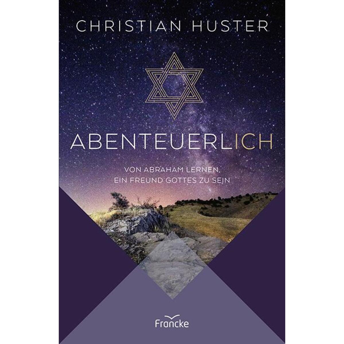 Abenteuerlich Abenteuerlich von Francke-Buch GmbH