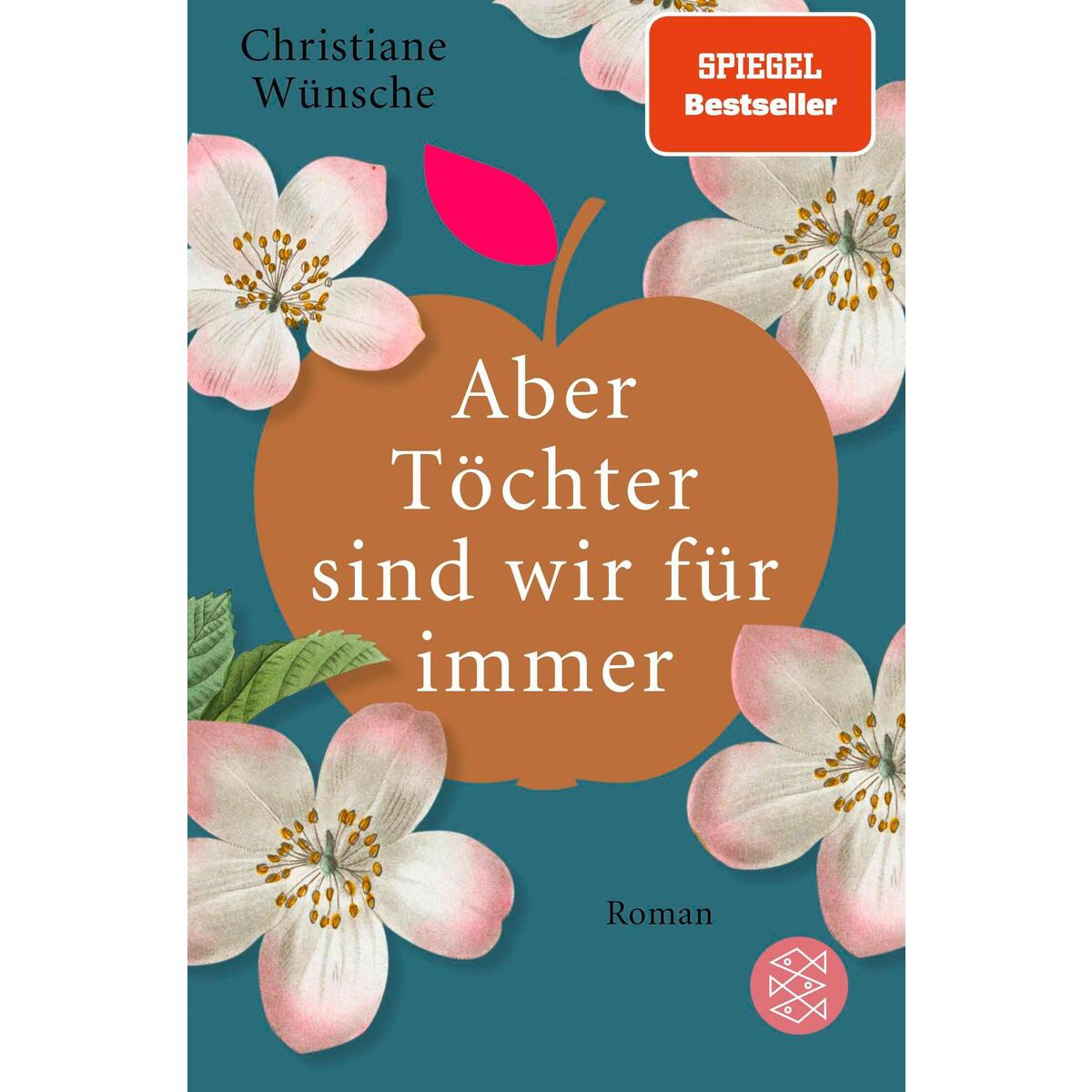 Aber Töchter sind wir für immer von FISCHER Taschenbuch