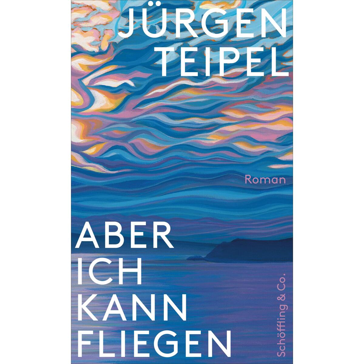 Aber ich kann fliegen von Schoeffling + Co.