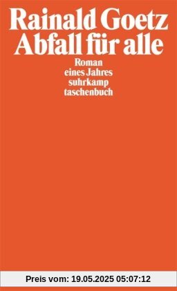 Abfall für alle: Roman eines Jahres (suhrkamp taschenbuch)