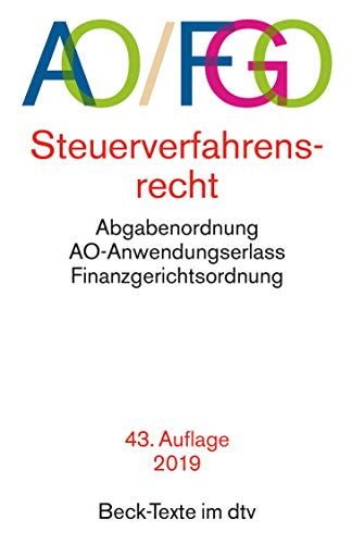 Abgabenordnung mit Finanzgerichtsordnung und Nebengesetzen (AO/FGO). Steuerverfahrensrecht - AO-Anwendungserlass
