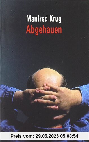 Abgehauen: Ein Mitschnitt und ein Tagebuch