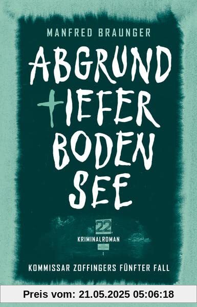 Abgrundtiefer Bodensee: Kommissar Zoffingers fünfter Fall