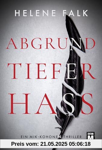 Abgrundtiefer Hass (Ein Mik-Kohonen-Thriller)