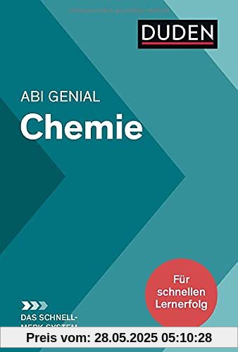 Abi genial Chemie: Das Schnell-Merk-System (Duden SMS - Schnell-Merk-System)