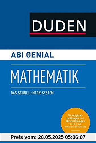 Abi genial Mathematik: Das Schnell-Merk-System (Duden SMS - Schnell-Merk-System)