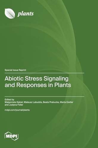 Abiotic Stress Signaling and Responses in Plants