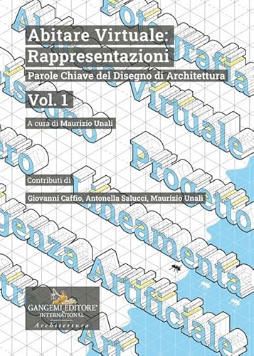 Abitare virtuale: rappresentazioni. Parole chiave del disegno di architettura (Vol. 1) von Gangemi Editore