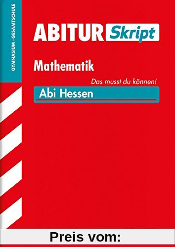 Abitur-Training / Abitur-Skript Mathematik: Abi Hessen