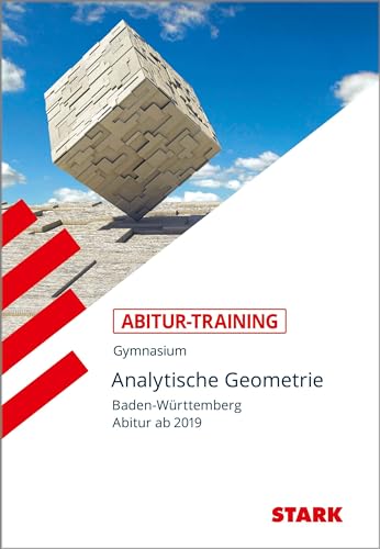 STARK Abitur-Training - Analytische Geometrie - BaWü ab 2019 von Stark Verlag GmbH