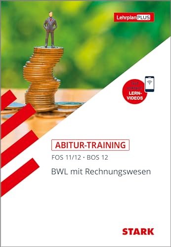 Abitur-Training FOS/BOS - Bayern BWL mit Rechnungswesen 11./12. Klasse