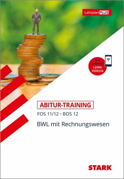 Abitur-Training FOS/BOS - Bayern BWL mit Rechnungswesen 11./12. Klasse von Stark / Stark Verlag