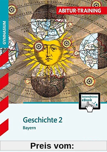 Abitur-Training - Geschichte 2 Bayern + ActiveBook